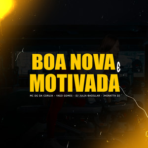 Boa Nova e Motivada (Explicit)