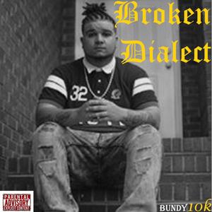 Broken Dialect (Explicit)