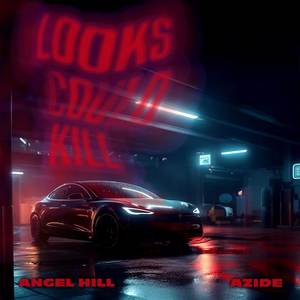 Looks Could Kill (Explicit)