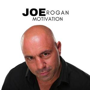 Joe Rogan Get It Done