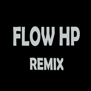Flow Hp (Remix|Explicit)