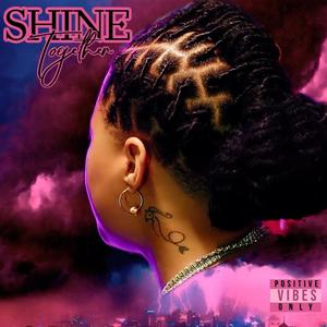 Shine Together (Explicit)