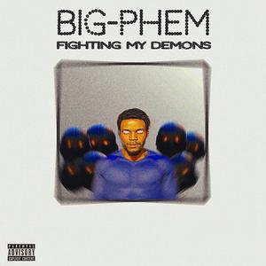 Fighting My Demons (Explicit)