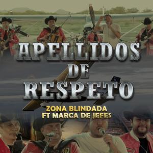 Apellidos De Respeto (feat. Marca De Jefes)