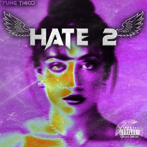 Hate 2 (Explicit)