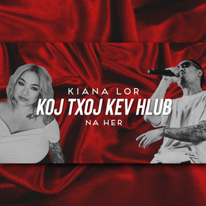 Koj Txoj Kev Hlub (Explicit)
