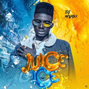Juice N ice (second part) (Explicit)