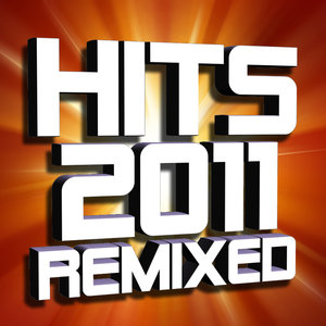 Hits 2011 Remixed