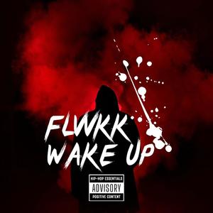 Wake Up (Explicit)