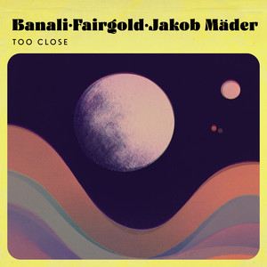 Too Close (Radio Edit)