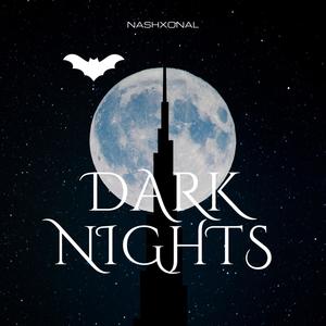 Dark Nights (Explicit)