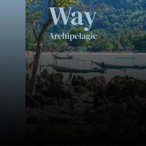 Way Archipelagic