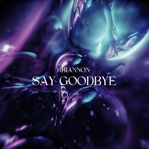 Say Goodbye