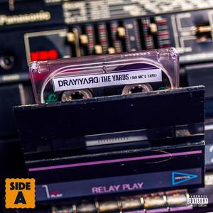 The Yards (100 MC's Tape) , Side A [Explicit]
