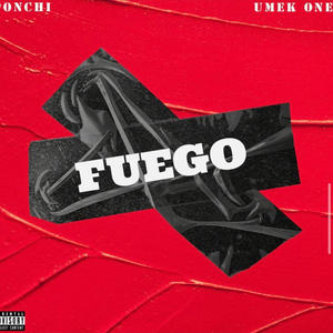 Fuego (feat. Umek One) (Explicit)
