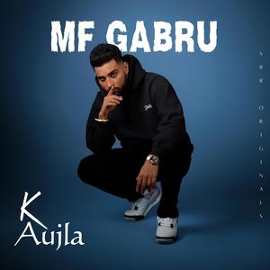 MF GABRU (K Aujla)