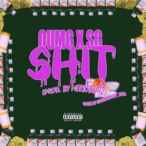 Oumg X SG Shit(feat. Hardini) (Explicit)