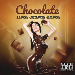 Chocolate (Explicit)