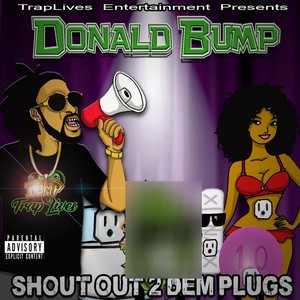 Shout out 2 Dem Plugs (Explicit)