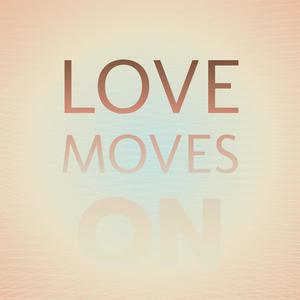 Love Moves On