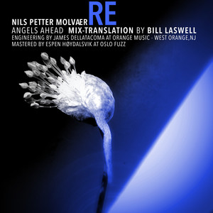 Angels Ahead (Mix-Translation by Bill Laswell)