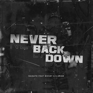 Never Back Down(feat. Mosby & S.Gram) (Explicit)