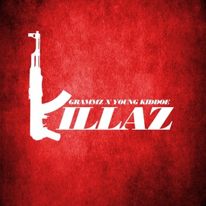 Killaz (feat. Young Kiddoe) [Explicit]