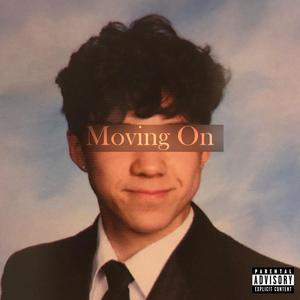 Moving On (Explicit)