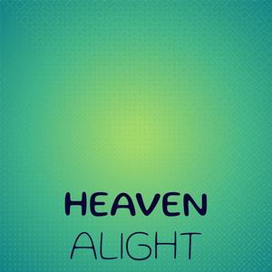 Heaven Alight