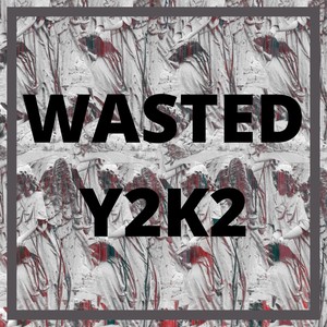 Wasted (Explicit)