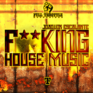 F**king House Music (Explicit)