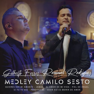 Medley Camilo Sesto : Quieres Ser Mi Amante / Jamas / El Amor De Mi Vida / Piel De Angel / Si Tu Te Vas / Perdóname / Vivir Asi Es Morir de Amor (En Vivo)