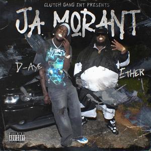 Ja Morant (feat. D-Aye) (Explicit)