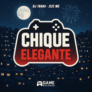 Chique Elegante (Explicit)