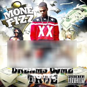 DREAMS COME TRUE (Explicit)