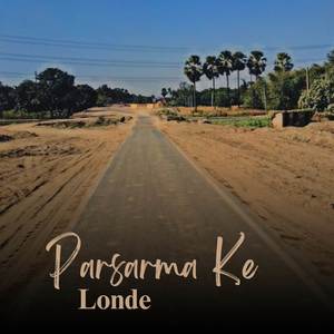 Parsarma Ke Londe (Explicit)