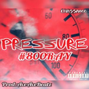 Pressure 800RAY (feat. Big Pressure) [Explicit]