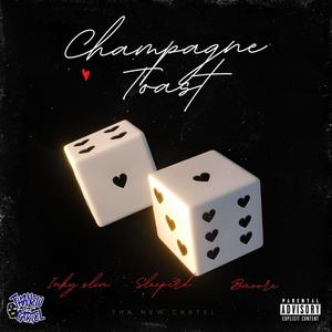 Champagne Toast (feat. Sleep3rd & B Moore) [Explicit]