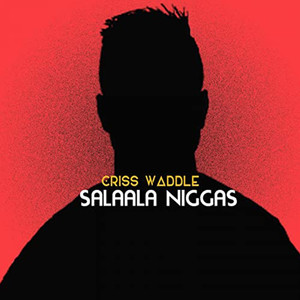 Salaala Niggaz (Explicit)