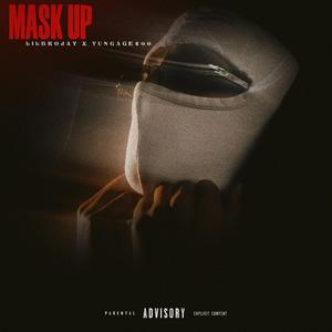 Mask Up (feat. YUNGAGE400) (Explicit)