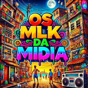 Os MLK da mídia (Explicit)