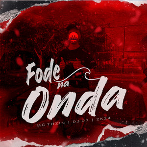 Fode na Onda (Explicit)