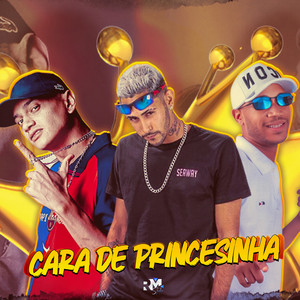 Cara de Princesinha (Explicit)