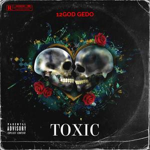 TOXIC (Explicit)