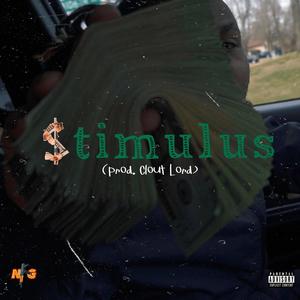 Stimulus (feat. Clout Lord) [Explicit]