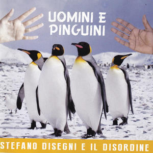 Stefano Disegni e il Disordine Uomini e Pinguini