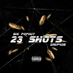 23 Shots (Explicit)