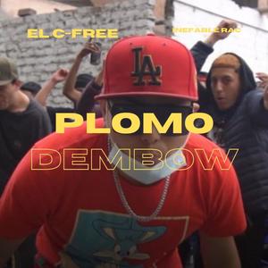 PLOMO (feat. De bloque, The crazy, ViKen, Bael, Dayron, Posito, Ostin, Limber & JOSHE)