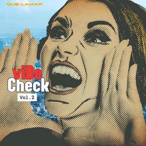 #VIBEcheck vol 2