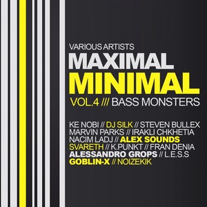 Maximal Minimal, Vol. 4: Bass Monsters